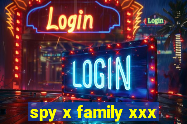 spy x family xxx